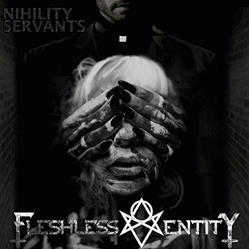 Fleshless Entity : Nihily Servants